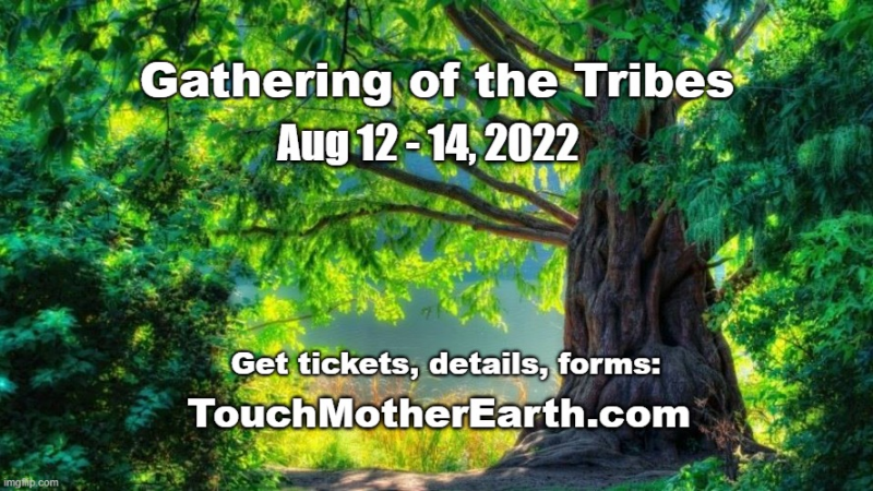 Touch Mother Earth Gathering of the Tribes